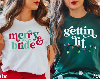 Christmas Bachelorette Shirts, Merry and Bride, Funny Bachelorette Shirts, Gift for Bride, Holiday Wedding, Winter Bachelorette