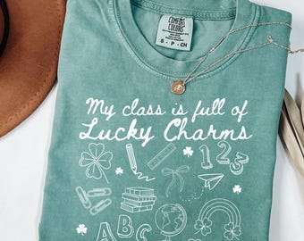 Comfort Colors St Patricks Day Teacher Shirt My Class is Full of Lucky Charms Lucky Teacher Tee Cute St Pattys Day Elementary Teacher Shirt