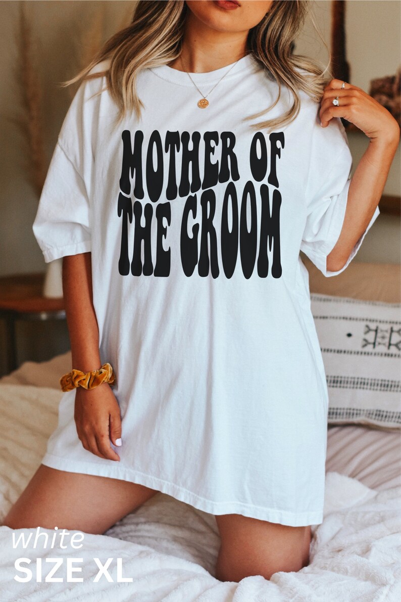 Comfort Colors Mother of the Groom Shirt, Retro Mother of The Groom Tee, Gift for Mother of the Groom White