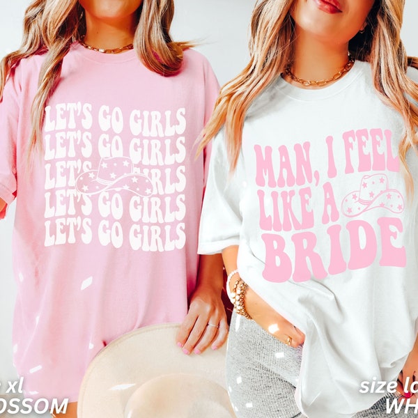 Bachelorette Party, Nashville Bachelorette Shirts, Cowgirl Bachelorette, Funny Bachelorette Shirt, Man I Feel Like a Bride, Nashville Bride