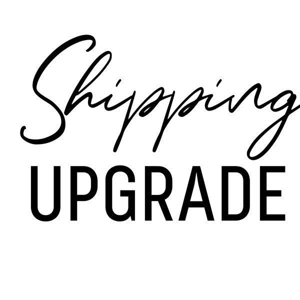 Shipping Upgrade