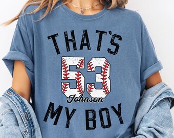 Comfort Colors Baseball Mom Shirt, Custom Thats My Boy Shirt, Baseball Season Tee, Baseball Mom TShirt, Game Day Shirt, Baseball Lover Tee