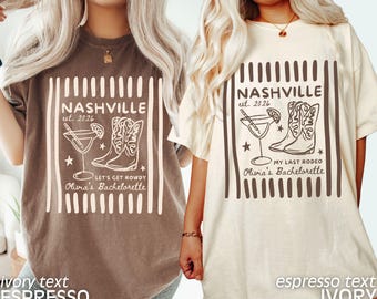 Custom Nashville Bachelorette Shirts, Rodeo Bachelorette, Cowgirl Bachelorette, Funny Bachelorette Shirts, Nashville Bridal, Comfort Colors