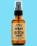 Spray the Bitch Away |  Essential Oil Spray/Perfume for PMS, Menopause, and Hot Flashes | Lavender Gag Gift that Really Works! 