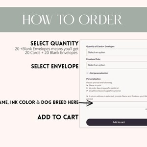 May include: A webpage screenshot with instructions on how to order custom cards. The text reads "HOW TO ORDER", "SELECT QUANTITY", "SELECT ENVELOPE", and "WRITE NAME, INK COLOR & DOG BREED HERE". There are dropdown menus for quantity and envelope color.