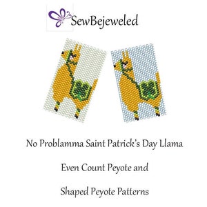 May include: Two beading patterns for a llama wearing a shamrock. The text "No Problemma Saint Patrick's Day Llama" is below the patterns. The text "Even Count Peyote and Shaped Peyote Patterns" is below the first text.