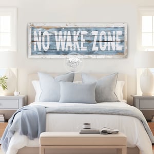 No Wake Zone Rustic Lake House Sign, Large Canvas Coastal Wall Art, Lake House Canvas Decor, Above Bed Nautical Bedroom Sign -   NW02