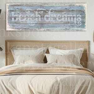 Coastal Cottage Decor Beach Dreams Wall Art Beach House Sign Realtor Closing Housewarming Gift Large Entryway Bedroom Canvas Sign - BL44