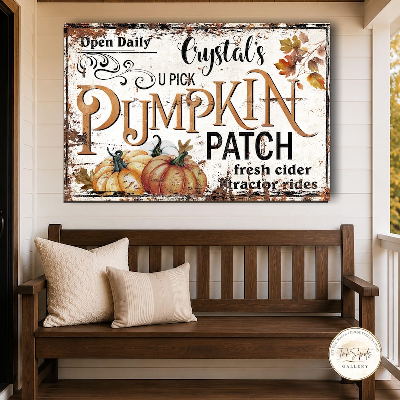 May include: A rectangular wall sign with a distressed white background featuring the text Crystal's U PICK PUMPKIN PATCH, Open Daily, fresh cider, and tractor rides. The design includes illustrations of orange pumpkins and autumn leaves.