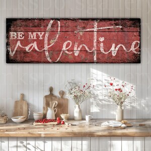 Valentines Day Sign: Be My Valentine Canvas Wrap VA17