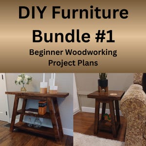 May include: DIY Furniture Bundle #1. Beginner Woodworking Project Plans. The image shows two pieces of wooden furniture: a console table with two shelves and a small side table. Both are stained a dark brown color.