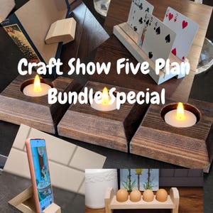 May include: A collection of wooden crafts, including candle holders with lit candles, a phone stand, a playing card holder with cards, and an egg holder with eggs. The text "Craft Show Five Plan Bundle Special" is displayed.