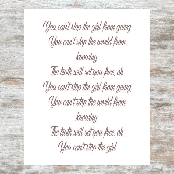 You Can T Stop The Girl The Truth Will Set You Free Etsy
