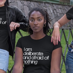 I am Deliberate and Afraid of Nothing Audre Lorde Quote Shirt Gift By SistaTV Black Owned Business