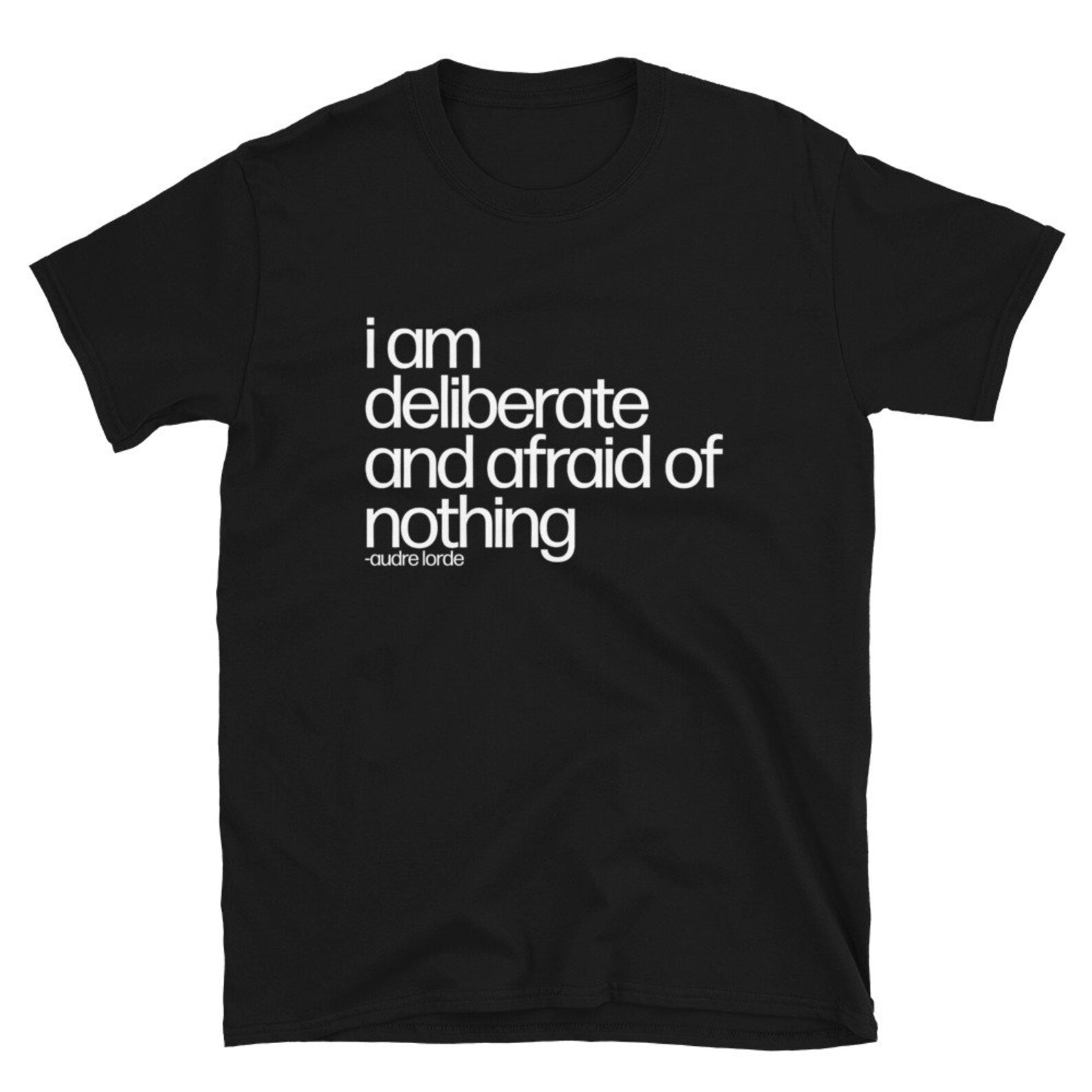 I Am Deliberate and Afraid of Nothing Audre Lorde Quote Shirt Etsy