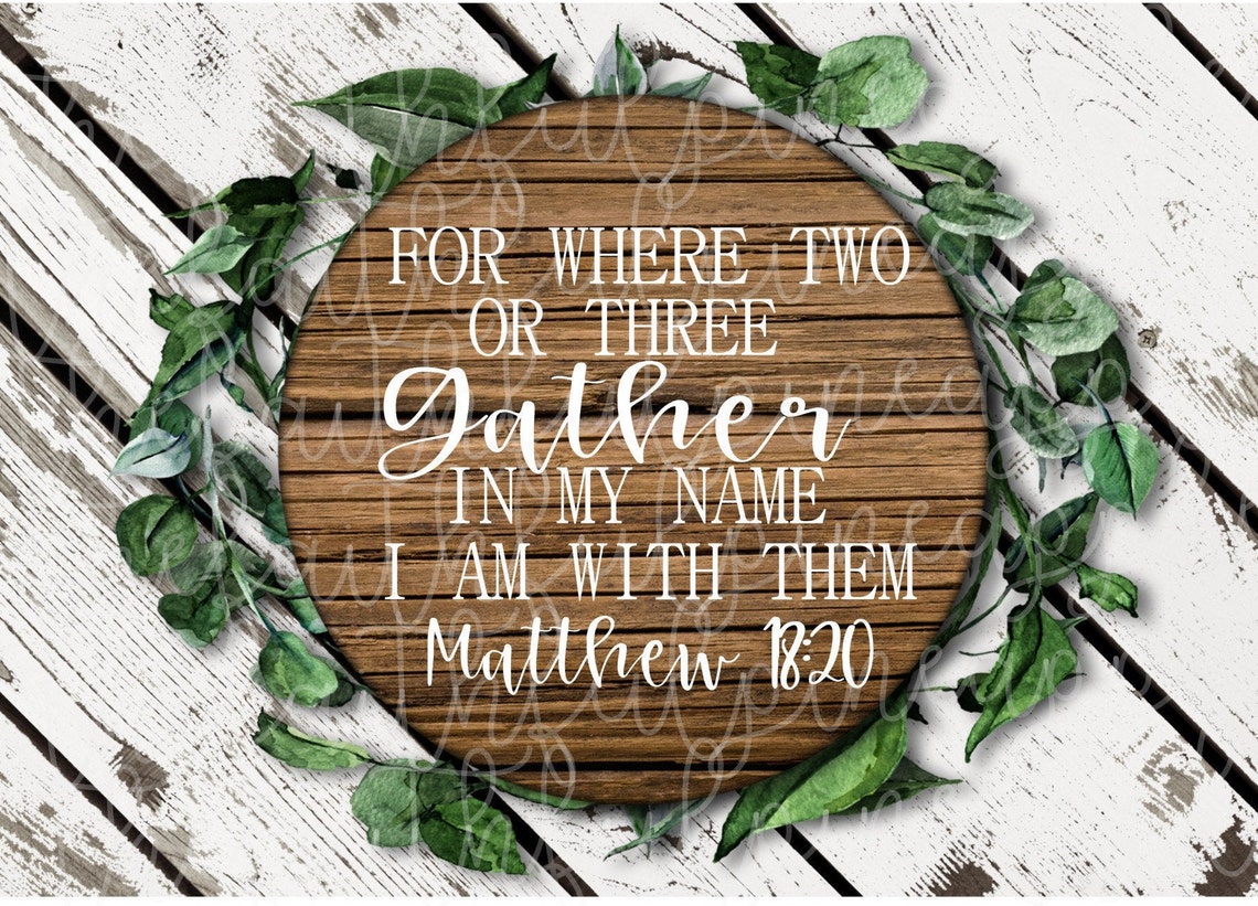 Where two or three gather in my name I am with them svg wood Etsy