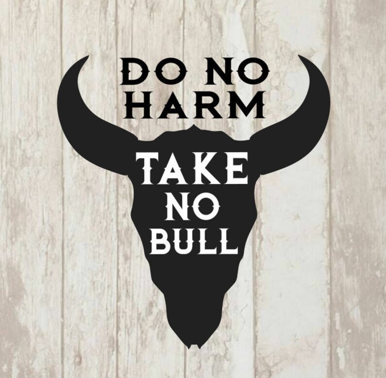 Do no harm take no bull svg bull svg bible verse svg Christian | Etsy
