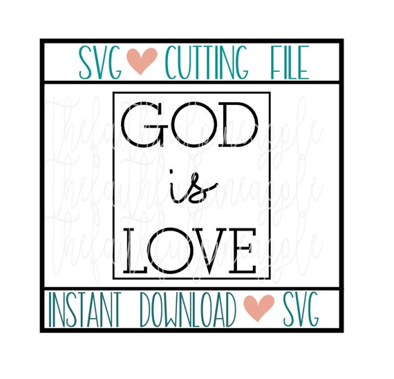 Download God Is Love Svg Love Svg Jesus Svg Christian Svg God Svg Love Svg