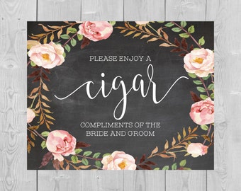 Printable Cigar Chalkboard Sign - Please Enjoy a Cigar Compliments of the Bride and Groom Floral Wedding Watercolor Cigar Bar wedding sign