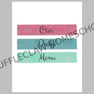 May include: A printable planner page with three watercolor stripes in pink, teal, and light green. The text "Our Daily Menu" is written in black cursive.