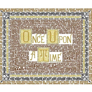 May include: A gold and brown typography art print featuring the words "Once Upon A Time" in a large, ornate font. The print is surrounded by smaller words and phrases about love, hope, magic, and belief. The print is framed in a black border.