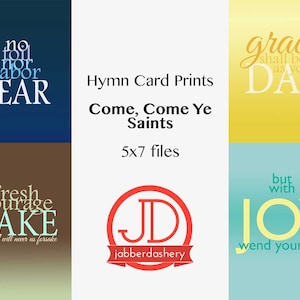 Come, Come Ye Saints Printable 5x7 Hymn Quote Typography LDS Handout