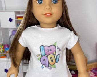 18 inch Doll Shirt, made to fit, 18 inch American Girl Doll, Nineties Theme, Love 90's