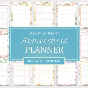 May include: A digital homeschool planner featuring monthly calendar pages from August 2026 through July 2027. Each page displays a unique seasonal watercolor floral or botanical border. The central blue overlay includes the text AUGUST '26 - JULY '27 HOMESCHOOL PLANNER INSTANT DOWNLOAD.