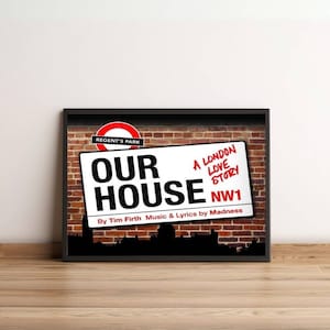Our House Musical Print, London Theatre Poster, Broadway Print, London West End Musical Framed Wall Art Print, Christmas Gift For Fans
