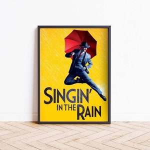 Singing In The Rain Musical Print, Theatre Poster, Broadway Theater London West End Musical Show Wall Art Print, Christmas Gift For Fans