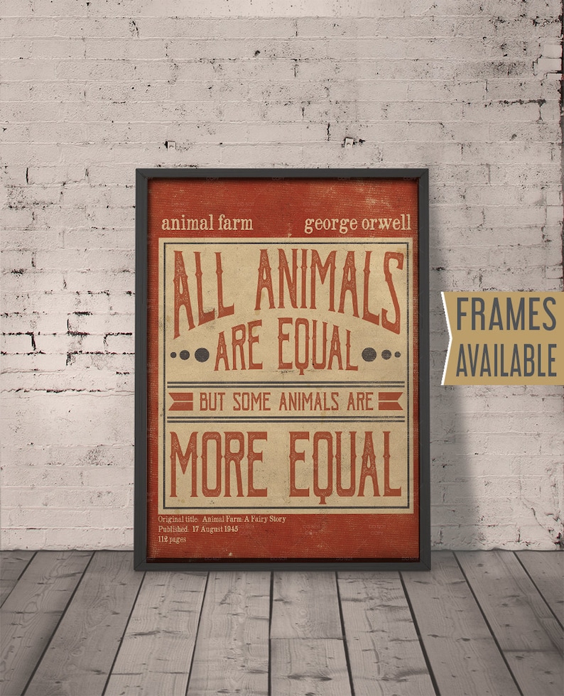 ANIMAL FARM Quote Poster Print, George Orwell Typography Print All Animals Are Equal Literary Gifts For Book Worms, Valentines Day Gift image 1