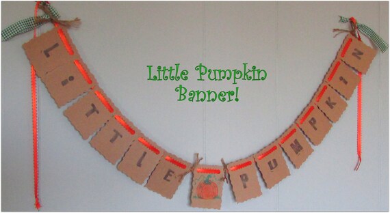 Little Pumpkin Banner, Little Pumpkin Baby Shower, Little Pumpkin Birthday, Pumpkin Baby Shower, Pumpkin First Birthday, Pumpkin Banner Il_570xn