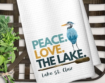 Personalized Lake House Kitchen Towel, Peace Love Lake