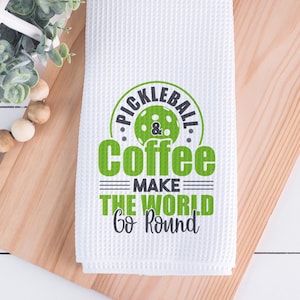 Pickleball and Coffee Kitchen Tea Towel, Pickleball Gift for Group,  Pickleball Decor, Gift for Coffee Lover