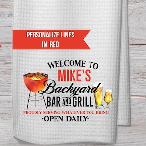 Backyard Bar and Grill Towel,  Personalized Grilling BBQ Towel, Gift for Men, Custom Gift for new Homeowner