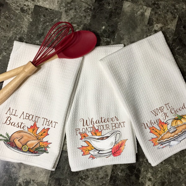 Thanksgiving Kitchen Towels, Kitchen Decor, Thanksgiving Hostess Gift, Autumn Fall Dish Towel, All About That Baste