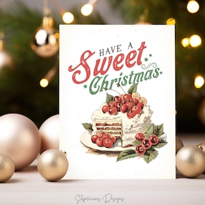 Vintage Christmas Card, Have a Sweet Christmas Printable Christmas Card, Food Pun Christmas Card, Instant Download Greeting Card, Sweets