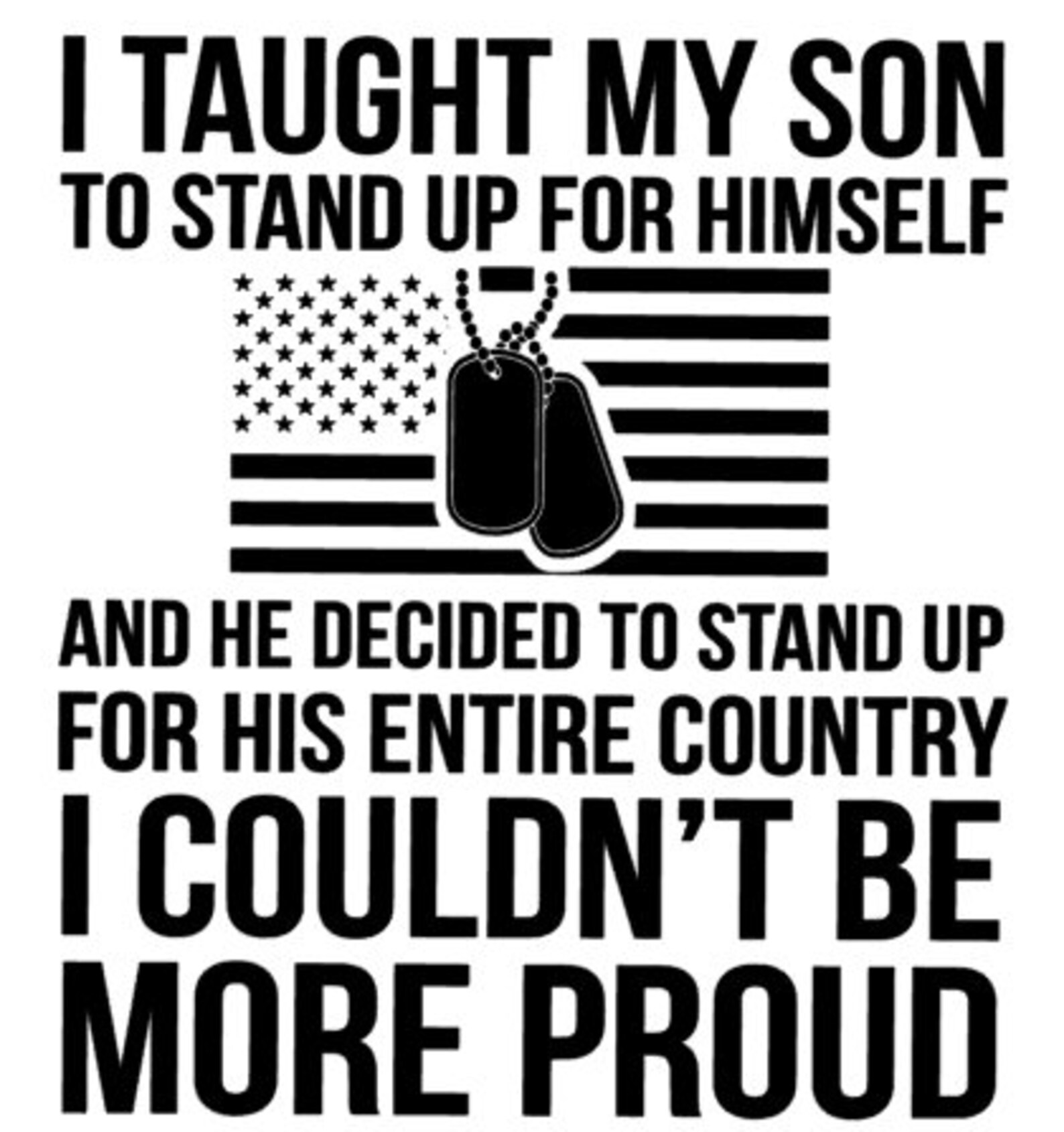 I Taught My Son to Stand up for Himself. Proud Military Dad. Etsy