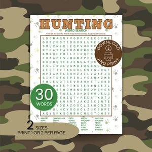 Könnte beinhalten: Ein Suchrätsel-Spielblatt zum Thema Jagd mit Camouflage-Hintergrund. Der Titel lautet HUNTING WORD SEARCH. Es enthält ein Buchstabengitter, eine Liste mit 30 Suchwörtern sowie runde Abzeichen mit der Aufschrift DOWNLOAD AND PRINT und 30 WORDS. Der Text unten lautet 2 SIZES PRINT 1 OR 2 PER PAGE.