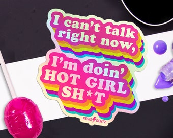 Holigraphic Sticker, I Can&#39;t Talk Right Now I&#39;m Doing Hot Girl Sh*t Sticker, Funny Stickers for Cars Waterbottle Phones Laptop Stickers