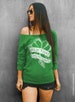 Irish Today Hungover Tomorrow Slouchy Sweatshirt, Off The Shoulder Sweatshirt Junior and Oversized Options 