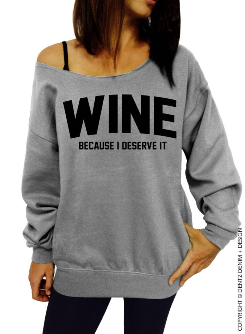 Wine Because I Deserve It Women's Clothing off the - Etsy
