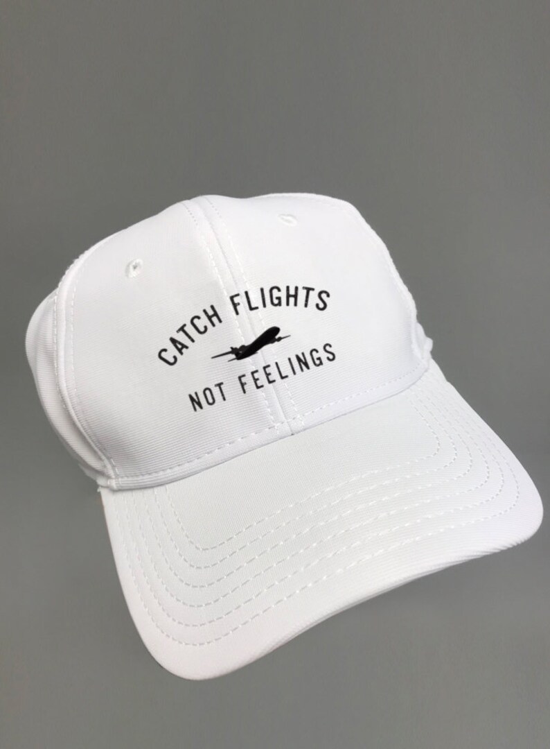 Catch Flights Not Feelings Dad Hat Baseball Hat Cap Etsy