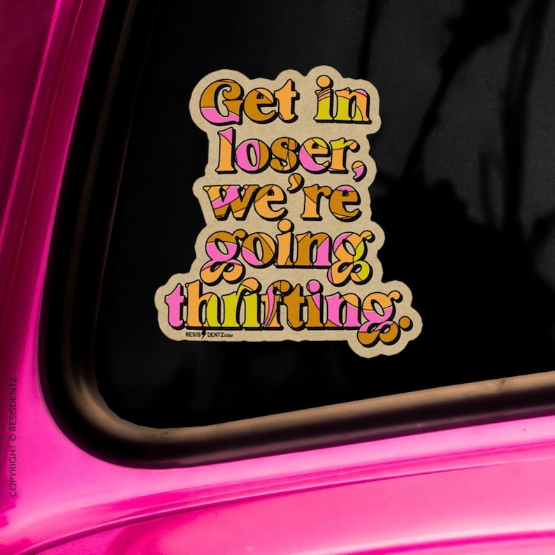 Get In Loser We're Going Thrifting Sticker, Laptop, Car Decal afbeelding 4