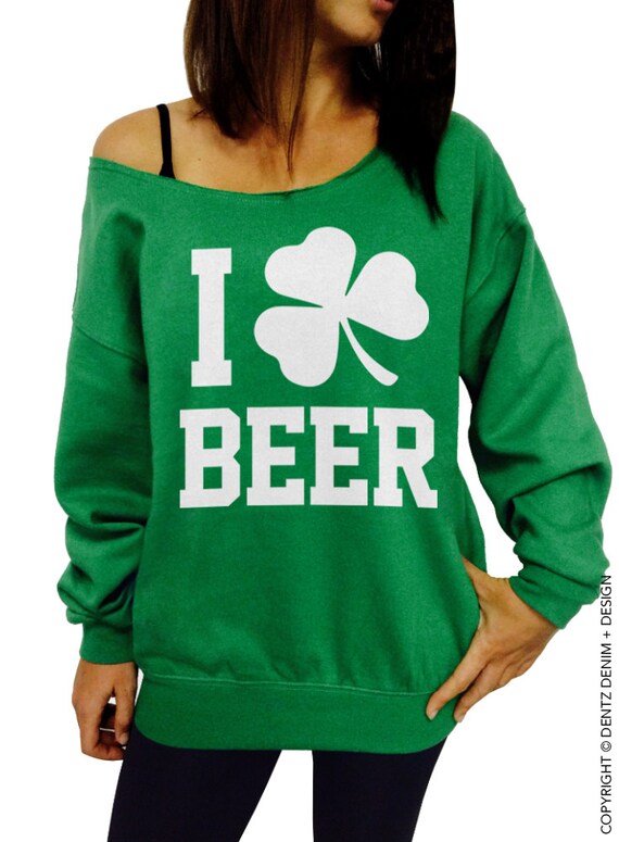 Green Womens Sweatshirt I Love Beer Beer Sweatshirt I Clover Beer Slouchy Sweatshirt St Patrick's Day Off the Shoulder St Pattys Day Kleding Dameskleding Hoodies & Sweatshirts Sweatshirts 