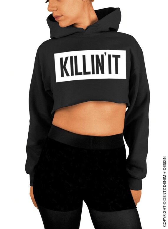 killin it sweatshirt
