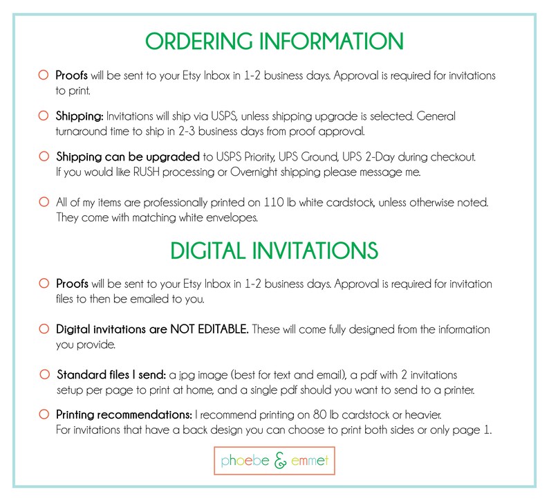 May include: A teal and white document with the heading "ORDERING INFORMATION" and bullet points detailing the ordering process for invitations. The document also includes information about digital invitations and file formats. The bottom of the document has the text "phoebe & emmet".