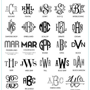 May include: A chart showing different monogram styles with names for each style. The styles include Elegant, Fishtail, Script, Suzy Q, Interlocking, Diamond Drop, Embellished, Scallop, Ornate, Crown, Modern Lines, Color Block, Round, Open, Block, Serif, Wide Serif, Tall, Bold Serif, Block Shadow, Open Vine, Big & Bold, Fairfax Open, and Open Script.