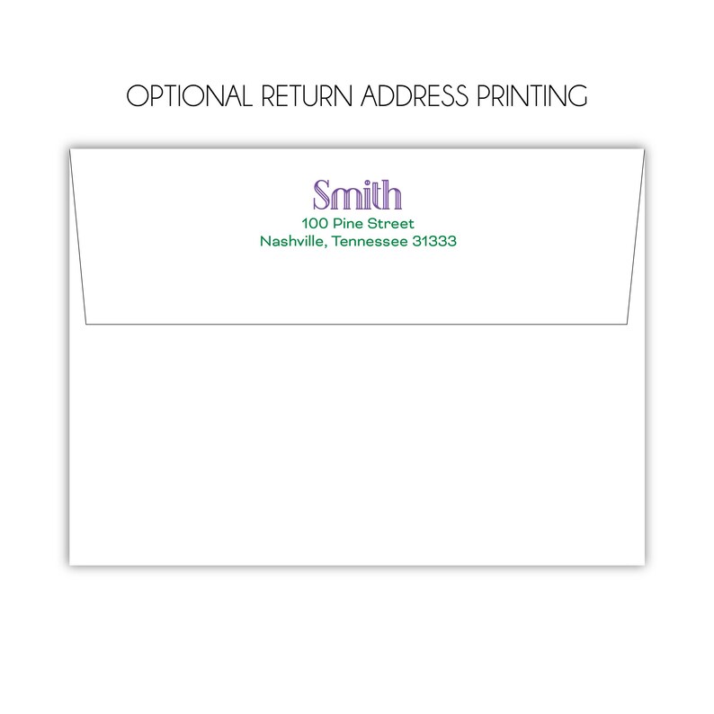 May include: A white envelope with the text "Smith" in purple, and the address "100 Pine Street, Nashville, Tennessee 31333" in green. The text "OPTIONAL RETURN ADDRESS PRINTING" is at the top.