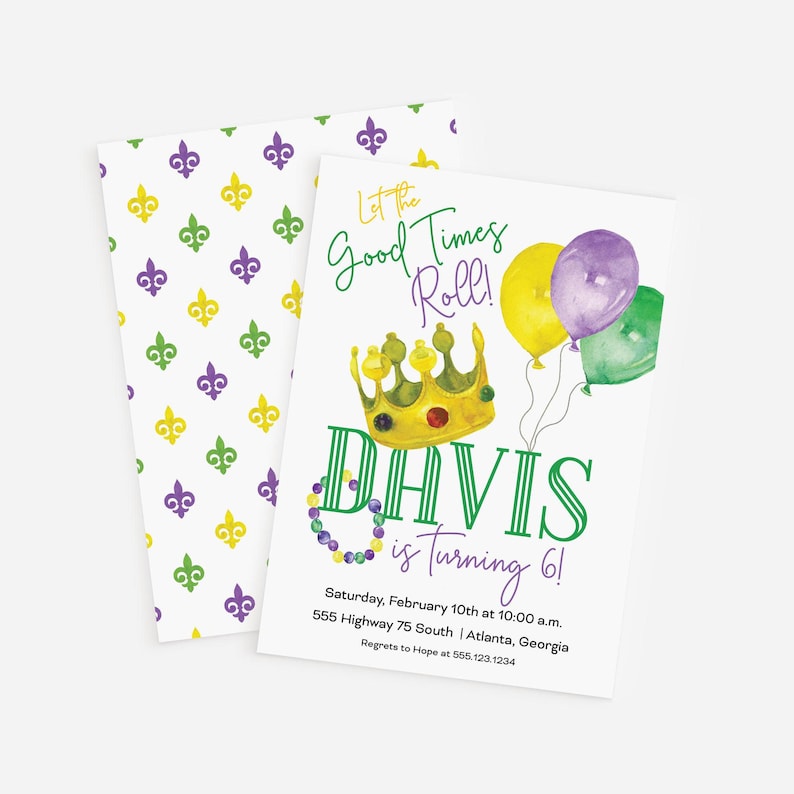 May include: A birthday party invitation with a watercolor design. The invitation features a gold crown, balloons, and the text "Let the Good Times Roll!" and "DAVIS is Turning 6!" The envelope has a repeating fleur-de-lis pattern.